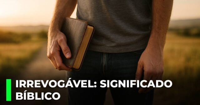 Irrévocable: signification biblique