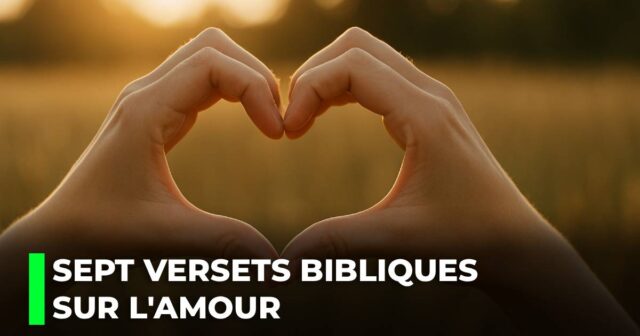 Sept versets bibliques sur l'amour